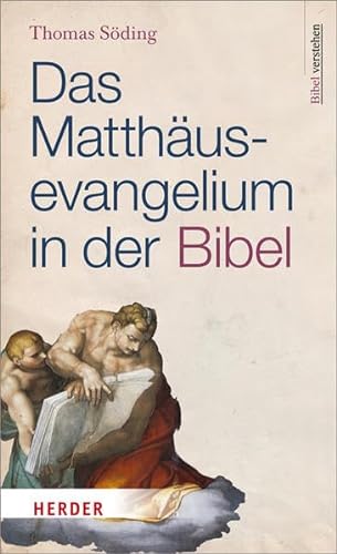 Das Matthäusevangelium in der Bibel: Bibel verstehen